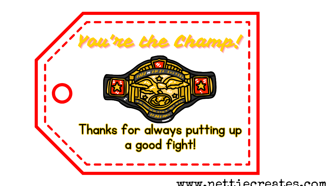"You're the Champ" Wrestling Candy and Gift Tag